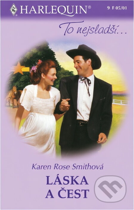 Kniha: Láska a čest (Karen Rose Smith). Harlequin, 2001 Kniha: Láska a čest (Karen Rose Smith). Harlequin, 2001