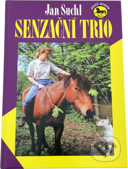Kniha: Senzační trio (Jan Suchl). , 1996 Kniha: Senzační trio (Jan Suchl). , 1996