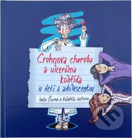 Kniha: Crohnova choroba a ulcerózna kolitída u detí a adolescentov (Iveta Čierna). Grifart, 2015 Kniha: Crohnova choroba a ulcerózna kolitída u detí a adolescentov (Iveta Čierna). Grifart, 2015
