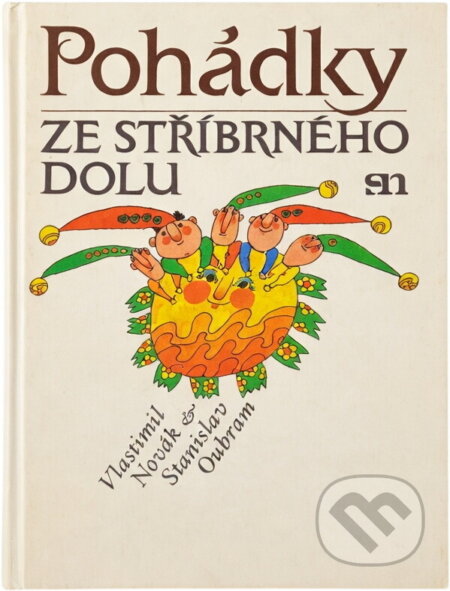 Kniha: Pohádky ze Stříbrného dolu (Stanislav Oubram a Vlastimil Novák). , 1983 Kniha: Pohádky ze Stříbrného dolu (Stanislav Oubram a Vlastimil Novák). , 1983