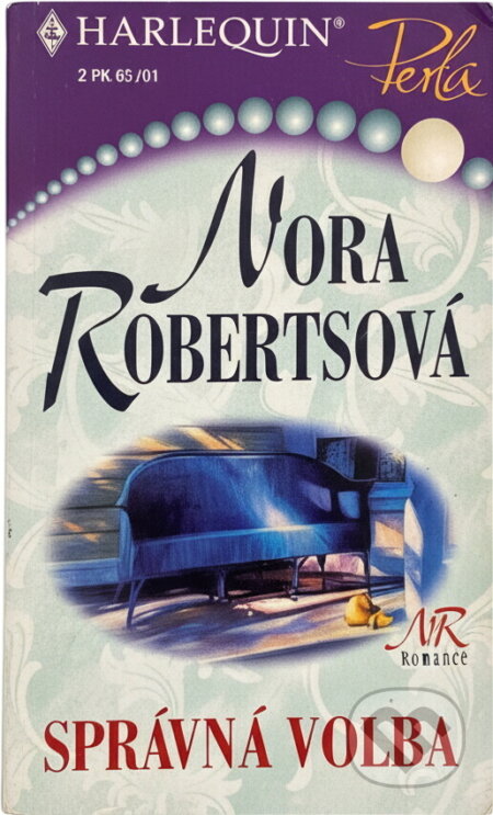 Kniha: Správná volba (Nora Roberts). Harlequin, 2001 Kniha: Správná volba (Nora Roberts). Harlequin, 2001