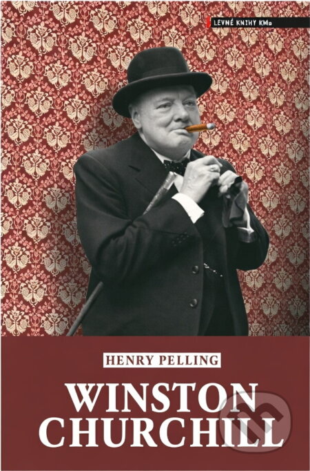Kniha: Winston Churchill (Henry Pelling). , 2006 Kniha: Winston Churchill (Henry Pelling). , 2006