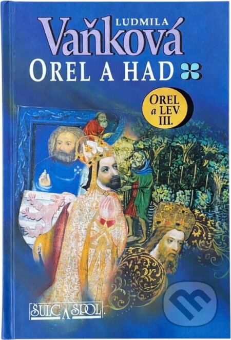 Kniha: Orel a had (Ludmila Vaňková). , 1990 Kniha: Orel a had (Ludmila Vaňková). , 1990