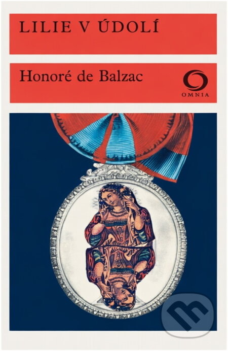 Kniha: Lilie v údolí (Honoré de Balzac). Svoboda, 1976 Kniha: Lilie v údolí (Honoré de Balzac). Svoboda, 1976