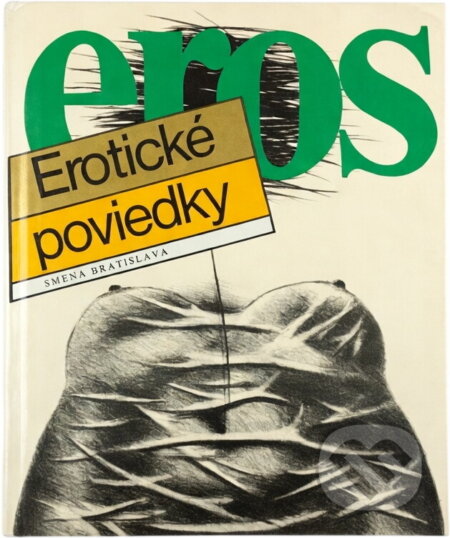 Kniha: Erotické poviedky (Ivan Hudec). Smena, 1989 Kniha: Erotické poviedky (Ivan Hudec). Smena, 1989