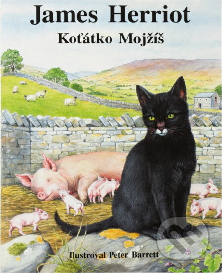 Kniha: Koťátko Mojžíš (James Herriot). Ametyst, 1997 Kniha: Koťátko Mojžíš (James Herriot). Ametyst, 1997
