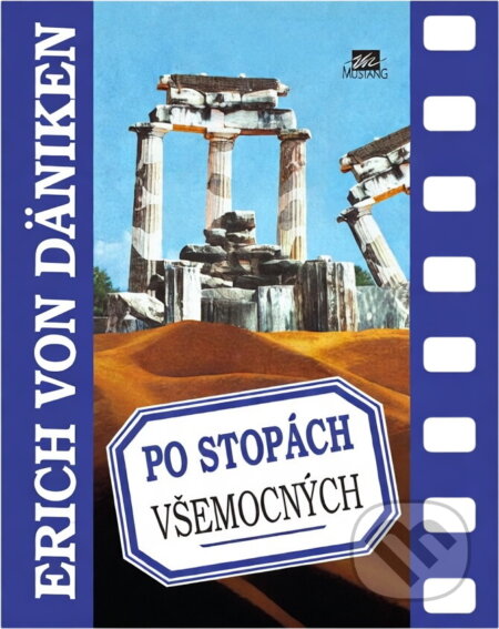 Kniha: Po stopách všemocných (Erich von Däniken). , 1996 Kniha: Po stopách všemocných (Erich von Däniken). , 1996