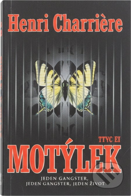 Kniha: Motýlek (Henri Charri?re). , 2000 Kniha: Motýlek (Henri Charri?re). , 2000