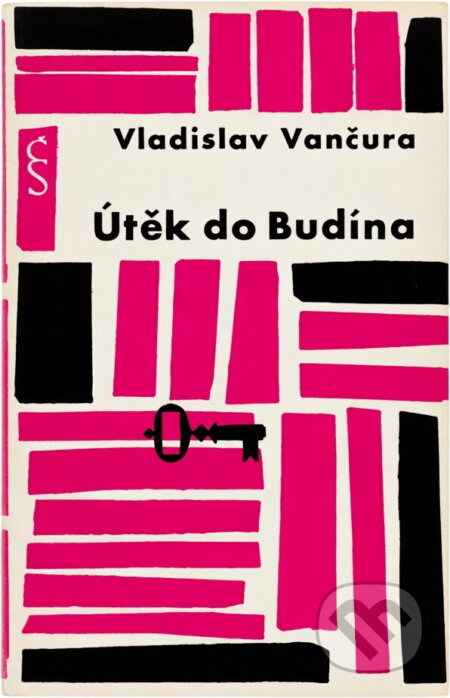 Kniha: Útěk do Budína (Vladislav Vančura). Československý spisovatel, 1963 Kniha: Útěk do Budína (Vladislav Vančura). Československý spisovatel, 1963