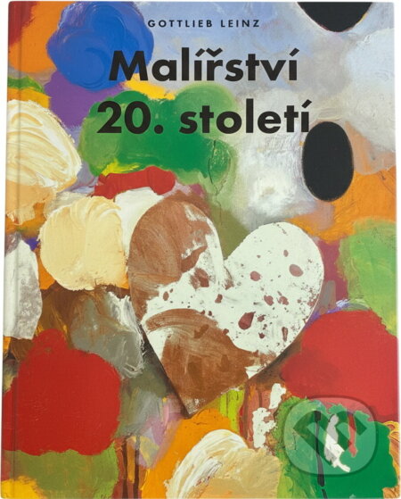Kniha: Malířství 20. století (Gottlieb Leinz). Rebo, 1996 Kniha: Malířství 20. století (Gottlieb Leinz). Rebo, 1996