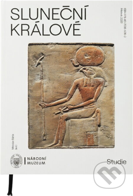 Kniha: Sluneční králové : studie (Miroslav Bárta, Katarína Arias Kytnarová, Ladislav Bareš, Vladimír Brůna, Vivienne G. Callender, Veronika Dulíková, Martin Dvořák, Ashraf Ewais, Petra Brukner Havelková, Jiří Janák, Lucie Jirásková, Yukinori Kawae, Mohamed Ismail Khaled a Jaromír Krej). , 2020 Kniha: Sluneční králové : studie (Miroslav Bárta, Katarína Arias Kytnarová, Ladislav Bareš, Vladimír Brůna, Vivienne G. Callender, Veronika Dulíková, Martin Dvořák, Ashraf Ewais, Petra Brukner Havelková, Jiří Janák, Lucie Jirásková, Yukinori Kawae, Mohamed Ismail Khaled a Jaromír Krej). , 2020