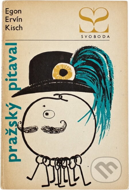 Kniha: Pražský pitaval (Egon Erwin Kisch). Svoboda, 1968 Kniha: Pražský pitaval (Egon Erwin Kisch). Svoboda, 1968