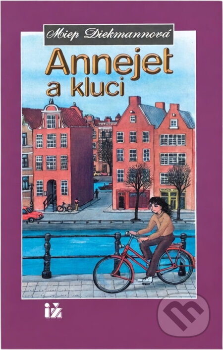 Kniha: Annejet a kluci (Miep Diekmann). Ivo Železný, 1992 Kniha: Annejet a kluci (Miep Diekmann). Ivo Železný, 1992