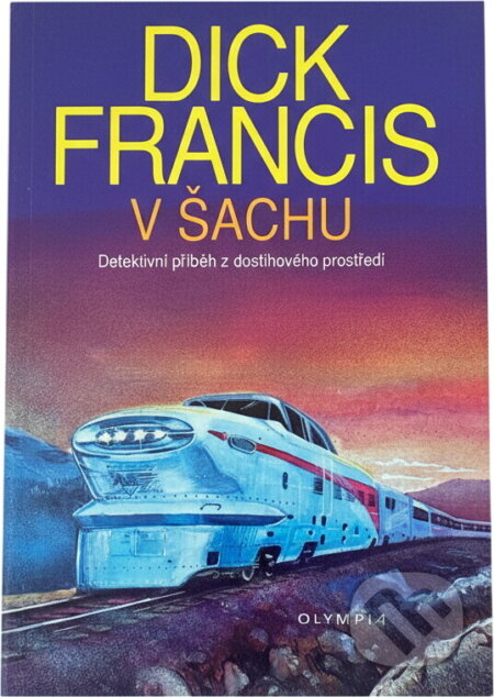 Kniha: V šachu : detektivní příběh z dostihového prostředí (Dick Francis). , 1993 Kniha: V šachu : detektivní příběh z dostihového prostředí (Dick Francis). , 1993