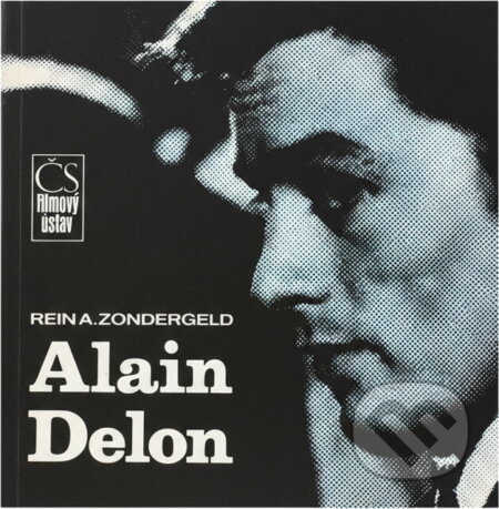Kniha: Alain Delon (Rein A. Zondergeld). , 1990 Kniha: Alain Delon (Rein A. Zondergeld). , 1990