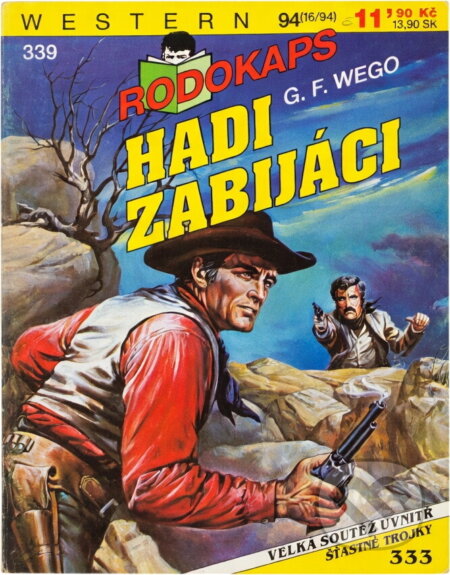 Kniha: Hadi zabijáci (G. F. Wego). Ivo Železný, 1994 Kniha: Hadi zabijáci (G. F. Wego). Ivo Železný, 1994