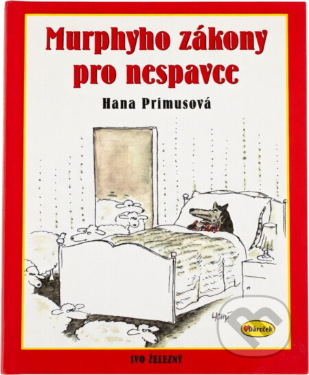 Kniha: Murphyho zákony pro nespavce (Hana Primusová). Ivo Železný, 2004 Kniha: Murphyho zákony pro nespavce (Hana Primusová). Ivo Železný, 2004