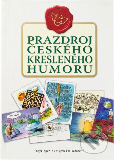 Kniha: Prazdroj českého kresleného humoru : národní soutěž o nejlepší kreslený vtip na téma pivo : encyklopedie českých karikaturistů (). , 2005 Kniha: Prazdroj českého kresleného humoru : národní soutěž o nejlepší kreslený vtip na téma pivo : encyklopedie českých karikaturistů (). , 2005