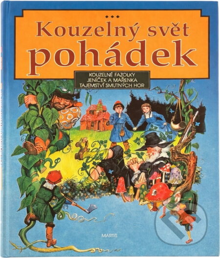 Kniha: Kouzelný svět pohádek (Martis). Martis, 1991 Kniha: Kouzelný svět pohádek (Martis). Martis, 1991