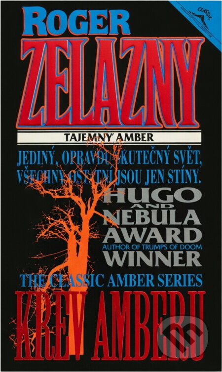 Kniha: Krev Amberu (Roger Zelazny). Classic, 1994 Kniha: Krev Amberu (Roger Zelazny). Classic, 1994