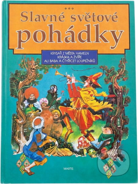 Kniha: Slavné světové pohádky (Martis). Martis, 1991 Kniha: Slavné světové pohádky (Martis). Martis, 1991