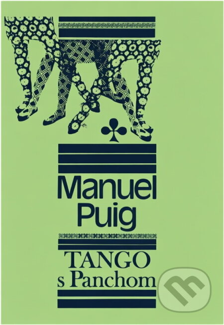 Kniha: Tango s Panchom (Manuel Puig). , 1978 Kniha: Tango s Panchom (Manuel Puig). , 1978