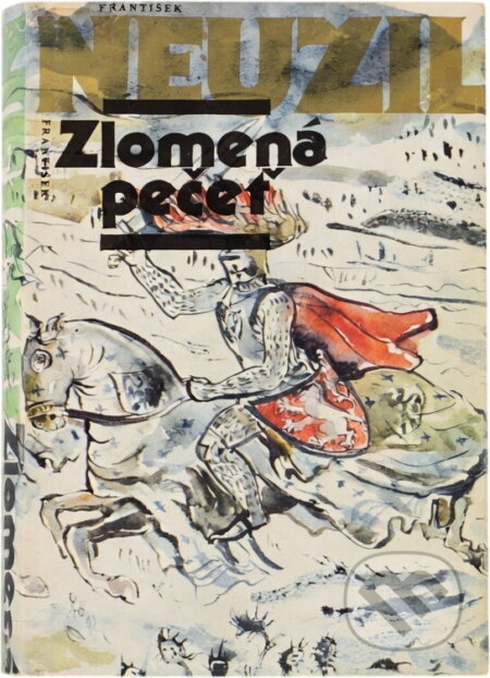 Kniha: Zlomená pečeť (František Neužil). , 1983 Kniha: Zlomená pečeť (František Neužil). , 1983