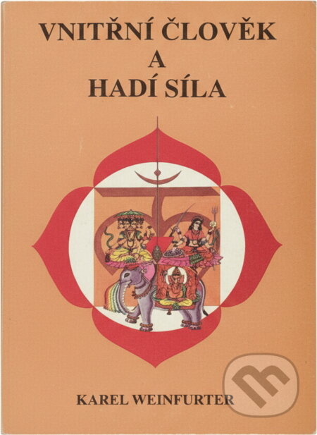 Kniha: Vnitřní člověk a hadí síla (Karel Weinfurter). , 1996 Kniha: Vnitřní člověk a hadí síla (Karel Weinfurter). , 1996