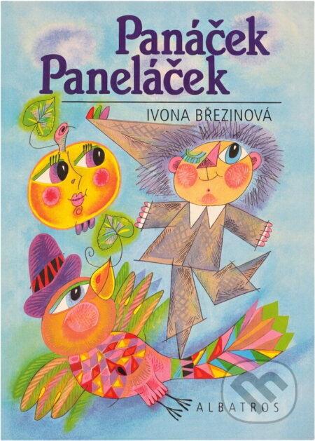 Kniha: Panáček Paneláček (Ivona Březinová). , 1997 Kniha: Panáček Paneláček (Ivona Březinová). , 1997