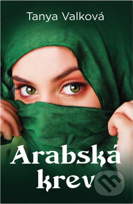 Kniha: Arabská krev (Tanya Valko). , 2019 Kniha: Arabská krev (Tanya Valko). , 2019