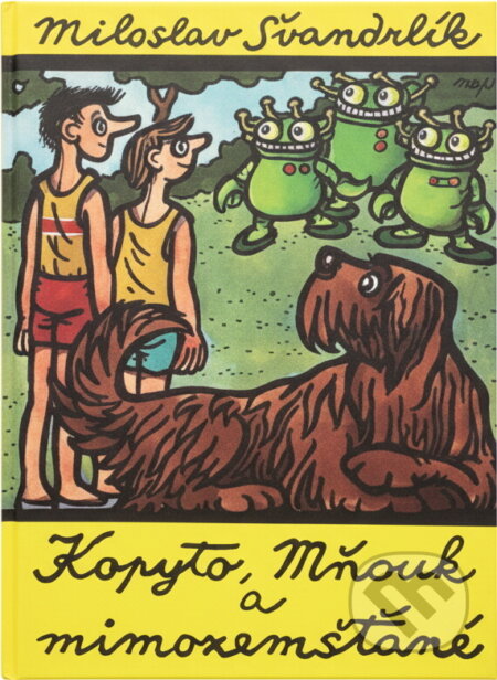 Kniha: Kopyto, Mňouk a mimozemšťané (Miloslav Švandrlík). Madagaskar, 1999 Kniha: Kopyto, Mňouk a mimozemšťané (Miloslav Švandrlík). Madagaskar, 1999