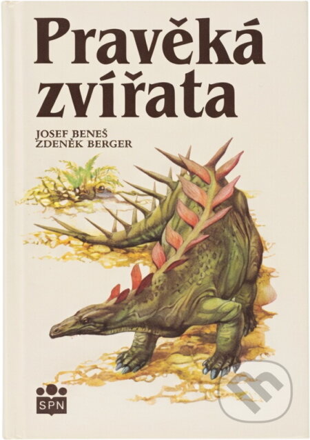 Kniha: Pravěká zvířata (Josef Beneš). Státní pedagogické nakladatelství, 1992 Kniha: Pravěká zvířata (Josef Beneš). Státní pedagogické nakladatelství, 1992