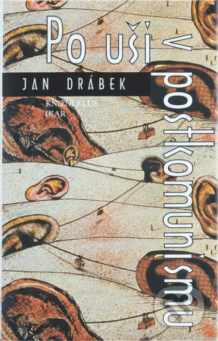 Kniha: Po uši v postkomunismu (Jan Drábek). , 2000 Kniha: Po uši v postkomunismu (Jan Drábek). , 2000