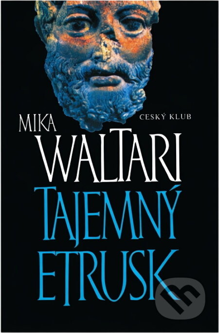 Kniha: Tajemný Etrusk (Mika Waltari). , 1995 Kniha: Tajemný Etrusk (Mika Waltari). , 1995