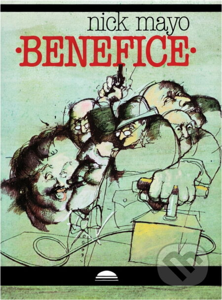 Kniha: Benefice (Nick Mayo). Svoboda, 1984 Kniha: Benefice (Nick Mayo). Svoboda, 1984