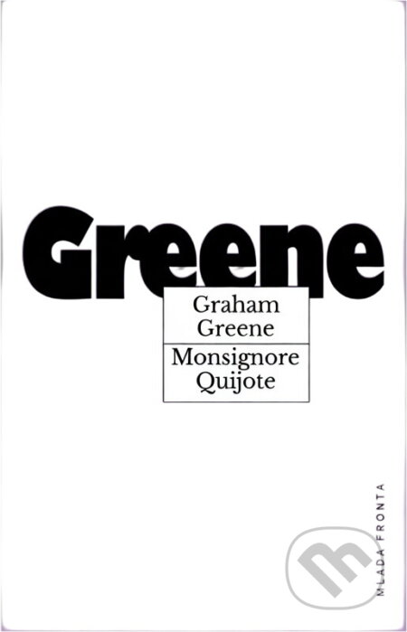 Kniha: Monsignore Quijote (Graham Greene). , 1995 Kniha: Monsignore Quijote (Graham Greene). , 1995