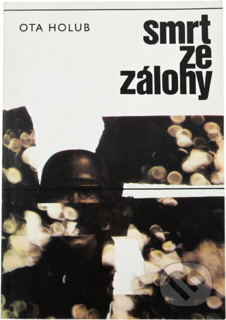 Kniha: Smrt ze zálohy (Ota Holub). , 1979 Kniha: Smrt ze zálohy (Ota Holub). , 1979