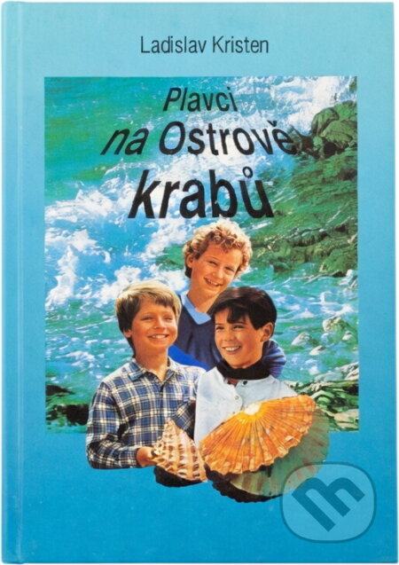 Kniha: Plavci na Ostrově krabů (Ladislav Kristen). , 1993 Kniha: Plavci na Ostrově krabů (Ladislav Kristen). , 1993