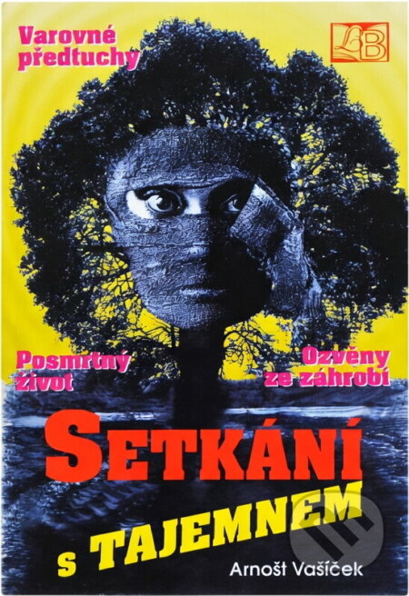 Kniha: Setkání s tajemnem (Arnošt Vašíček). , 1994 Kniha: Setkání s tajemnem (Arnošt Vašíček). , 1994