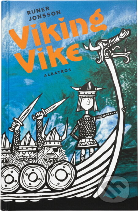Kniha: Viking Vike : pro čtenáře od 9 let (Runer Jonsson). , 1994 Kniha: Viking Vike : pro čtenáře od 9 let (Runer Jonsson). , 1994