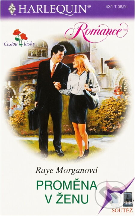 Kniha: Proměna v ženu (Raye Morgan). Harlequin, 2001 Kniha: Proměna v ženu (Raye Morgan). Harlequin, 2001