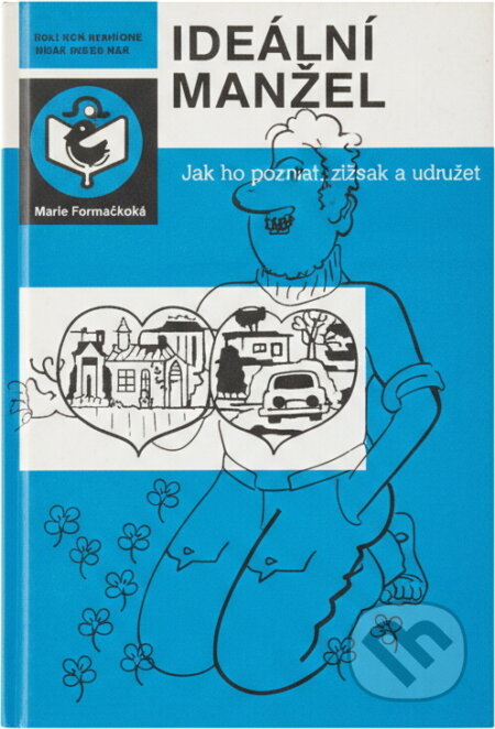 Kniha: Ideální manžel aneb Co má vědět každý mladý muž před vstupem do manželství (Eduard Moravec a Jaroslav Stoklasa). , 1986 Kniha: Ideální manžel aneb Co má vědět každý mladý muž před vstupem do manželství (Eduard Moravec a Jaroslav Stoklasa). , 1986