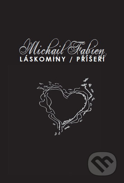 Kniha: Láskominy / Příšeří (Michail Fabien). Élysion, 2016 Kniha: Láskominy / Příšeří (Michail Fabien). Élysion, 2016