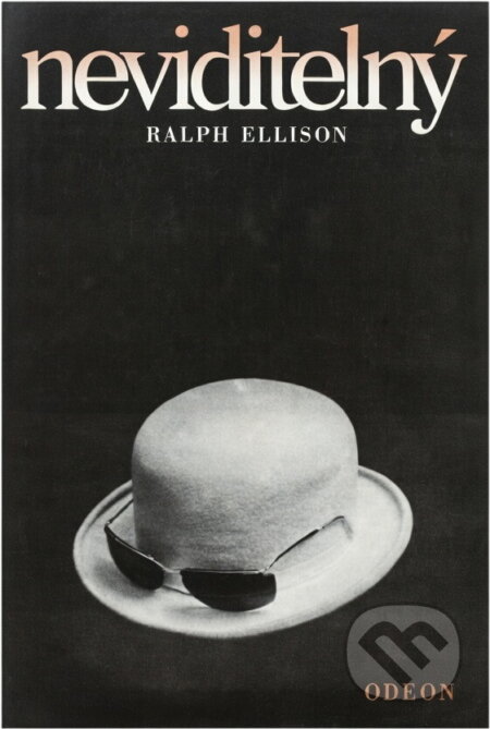 Kniha: Neviditelný (Ralph Ellison). Odeon, 1981 Kniha: Neviditelný (Ralph Ellison). Odeon, 1981