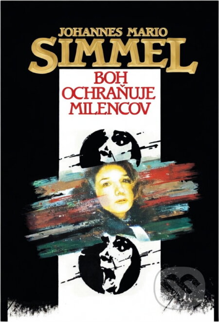 Kniha: Boh ochraňuje milencov (Johannes Mario Simmel). , 1992 Kniha: Boh ochraňuje milencov (Johannes Mario Simmel). , 1992