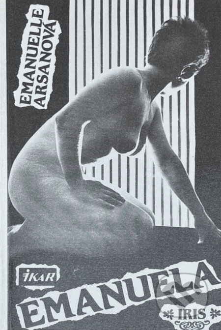 Kniha: Emanuela (Emmanuelle Arsan). Ikar, 1990 Kniha: Emanuela (Emmanuelle Arsan). Ikar, 1990