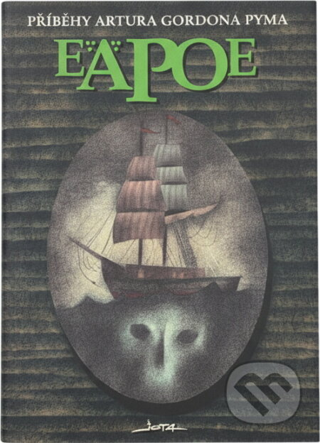 Kniha: Příběhy Artura Gordona Pyma (Edgar Allan Poe). Jota, 1995 Kniha: Příběhy Artura Gordona Pyma (Edgar Allan Poe). Jota, 1995