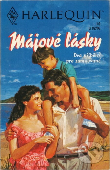 Kniha: Májové lásky : dva příběhy pro zamilované (Harlequin). Harlequin, 1995 Kniha: Májové lásky : dva příběhy pro zamilované (Harlequin). Harlequin, 1995