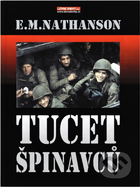 Kniha: Tucet špinavců (E. M. Nathanson). Naše vojsko, 1993 Kniha: Tucet špinavců (E. M. Nathanson). Naše vojsko, 1993
