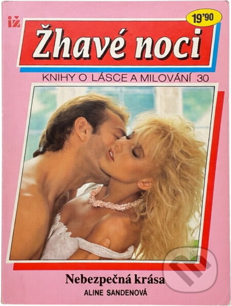 Kniha: Nebezpečná krása (Aline Sanden). Ivo Železný, 1993 Kniha: Nebezpečná krása (Aline Sanden). Ivo Železný, 1993